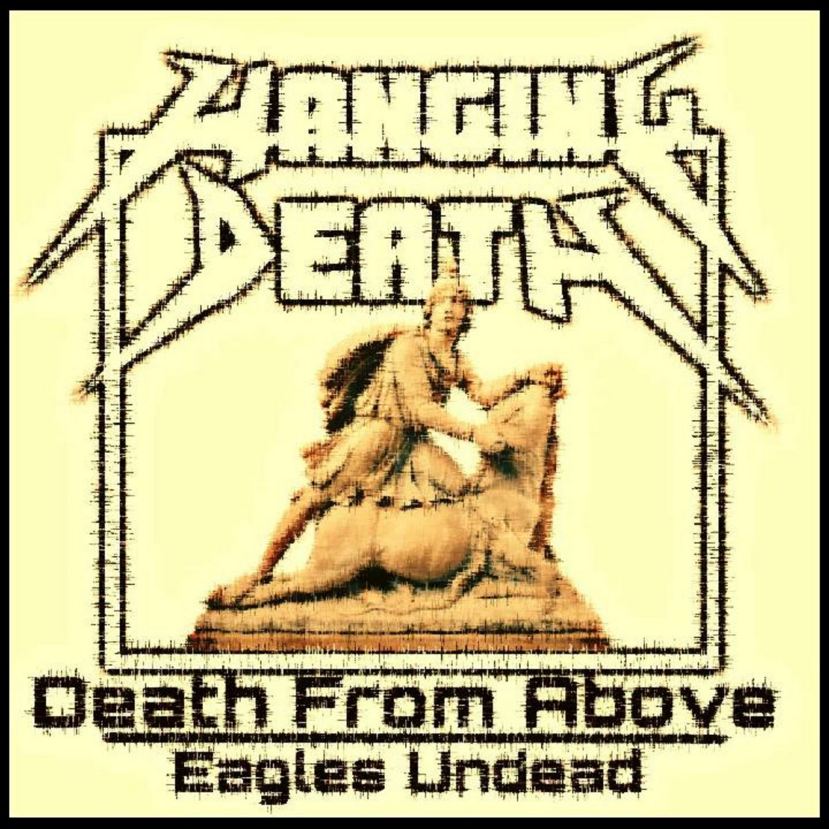 Death From Above/Eagles Undead (Single)