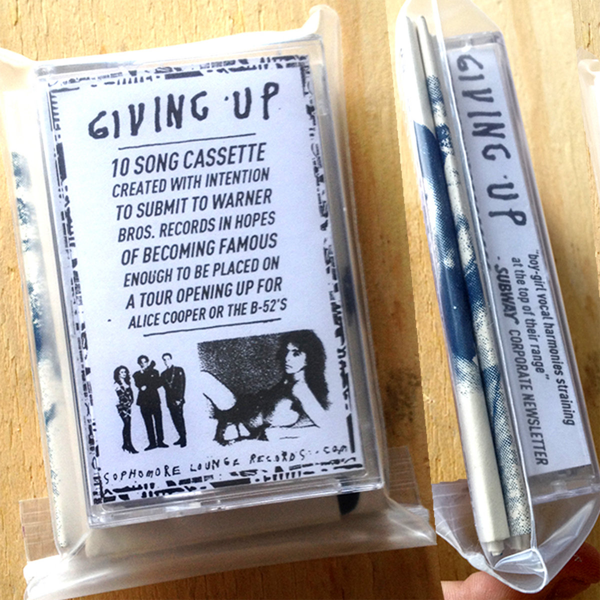 10 SONG CASSETTE CREATED WITH INTENTION TO SUBMIT TO WARNER BROS. RECORDS IN HOPES OF BECOMING FAMOUS ENOUGH TO BE PLACED ON A TOUR OPENING UP FOR ALICE COOPER OR THE B52'S