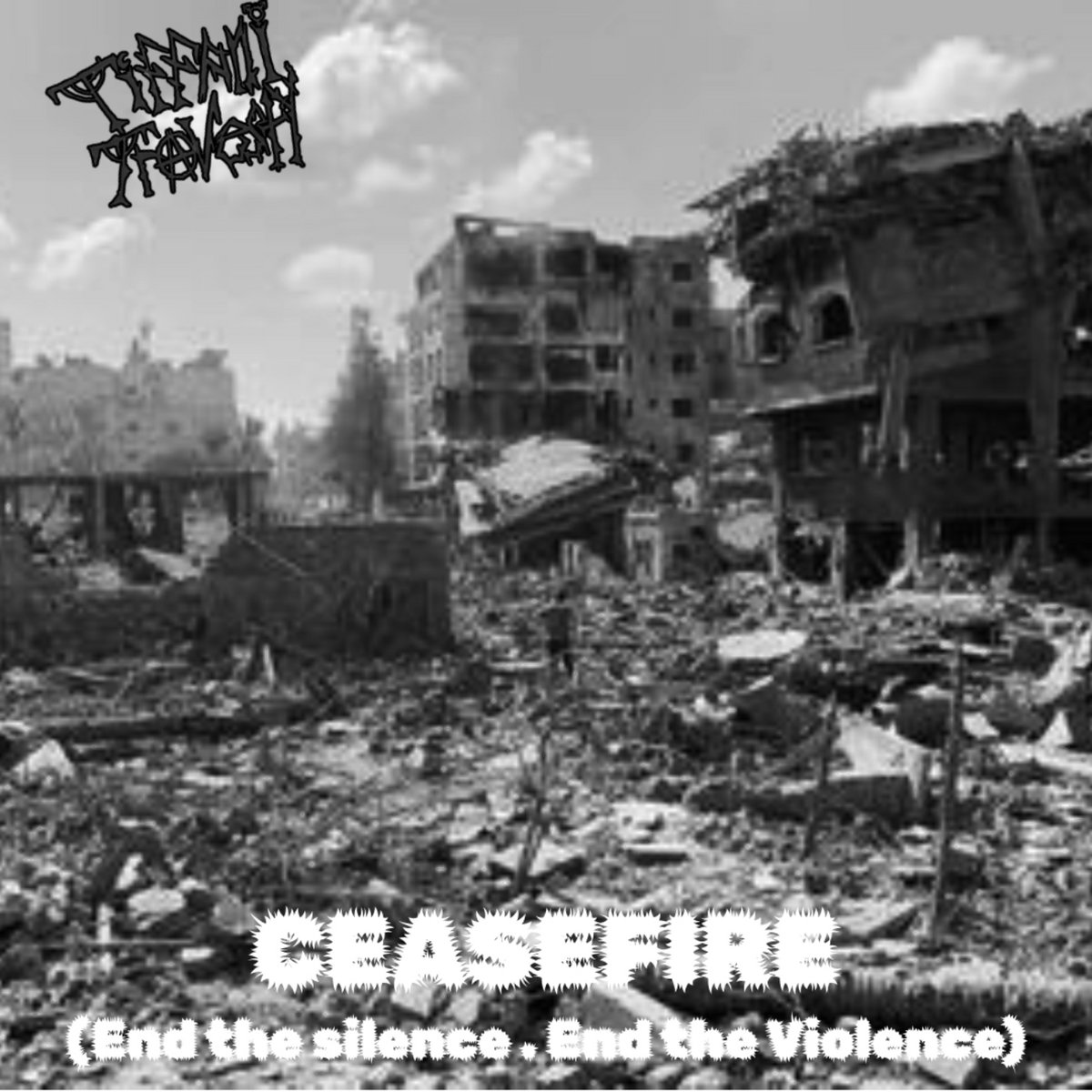 Ceasefire (End the Violence!)