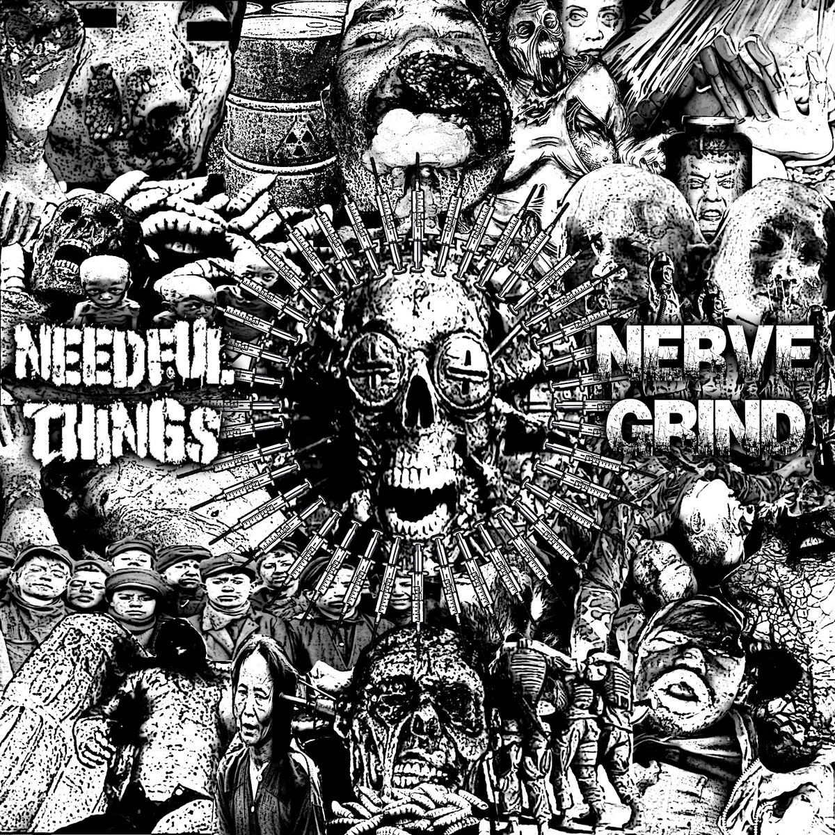NEEDFUL THINGS/NERVE GRIND split