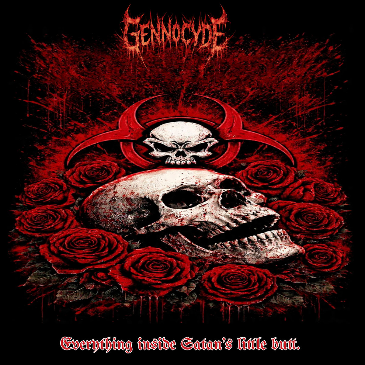 Everything inside Satan's little butt.