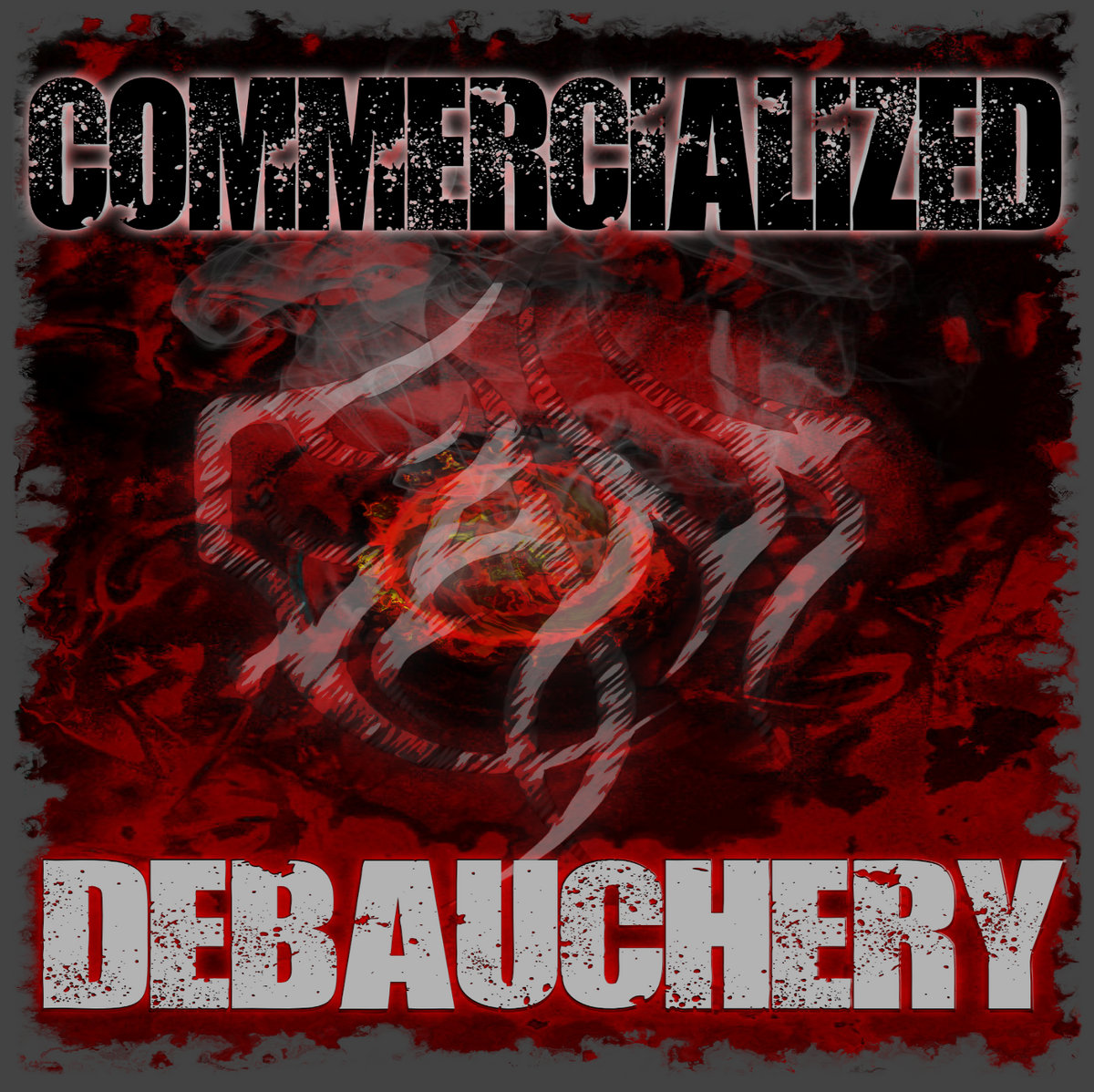 Commercialized Debauchery