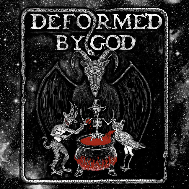 Deformed by God