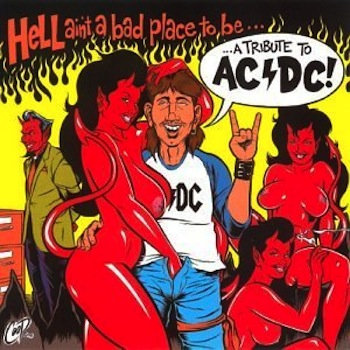 Hell Ain't A Bad Place To Be... A Tribute To AC/DC