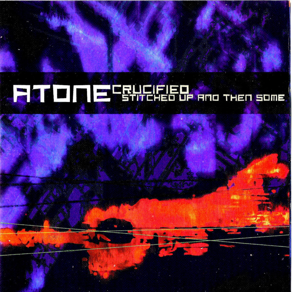 CRUCIFIED STITCHED UP AND THEN SOME