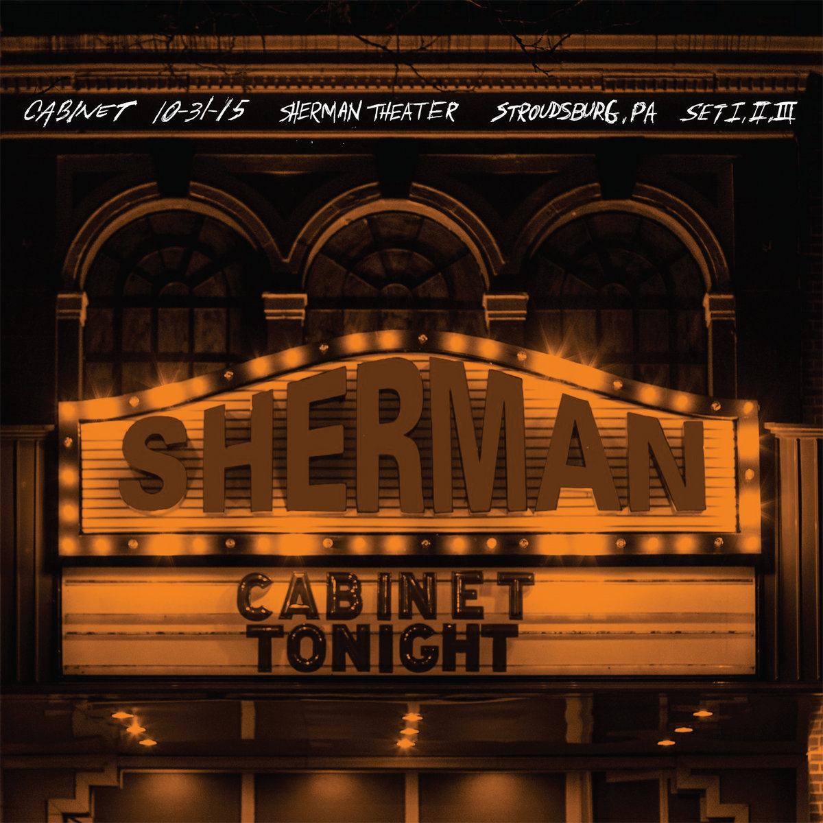 Cabinet - 10/31/15 - Sherman Theater