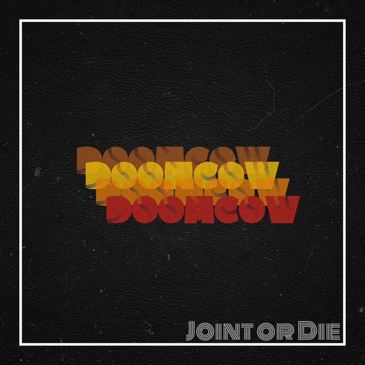 JOINT OR DIE