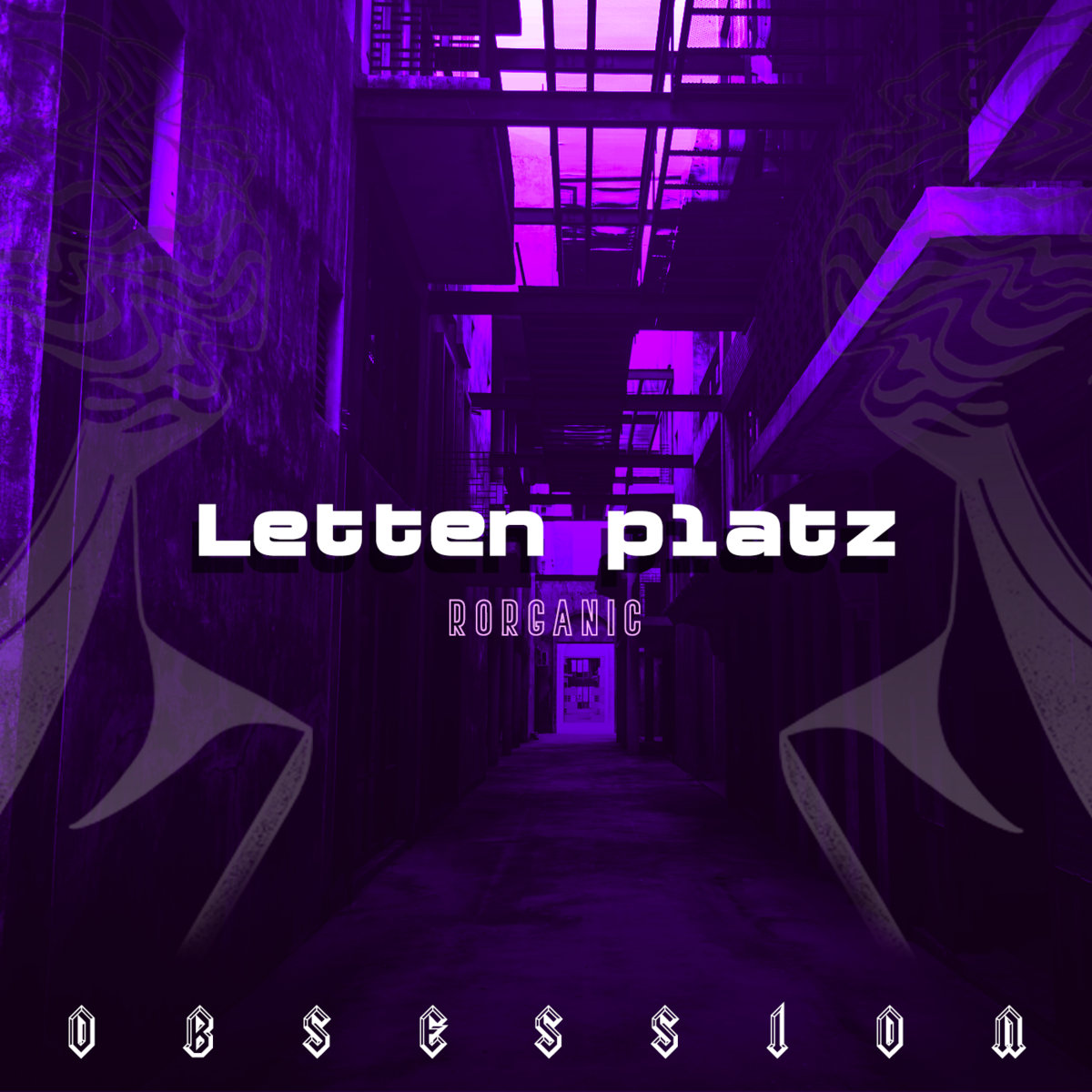 Rorganic - letten Platz