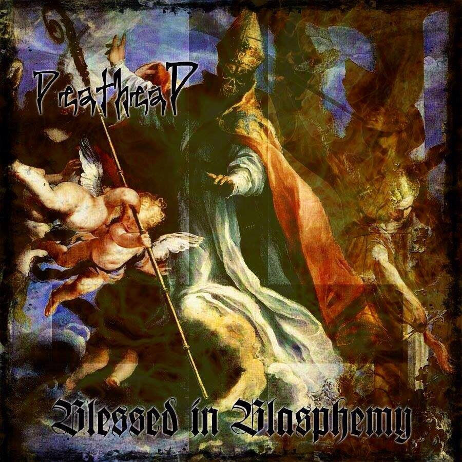 Blessed In Blasphemy (2014)