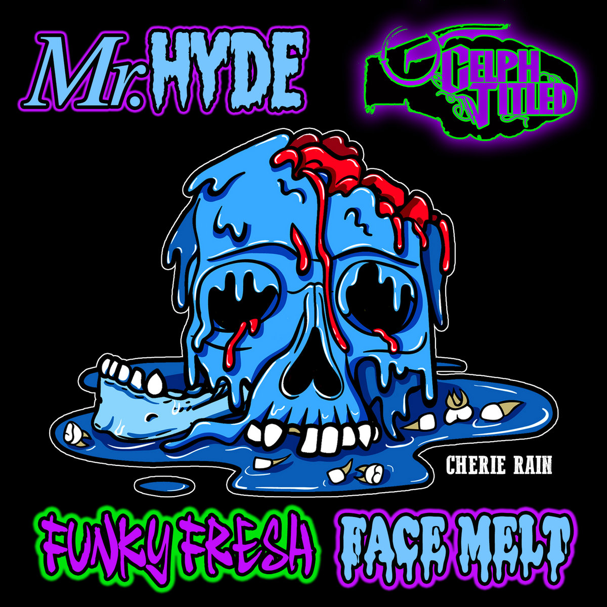 Funky Fresh Face Melt