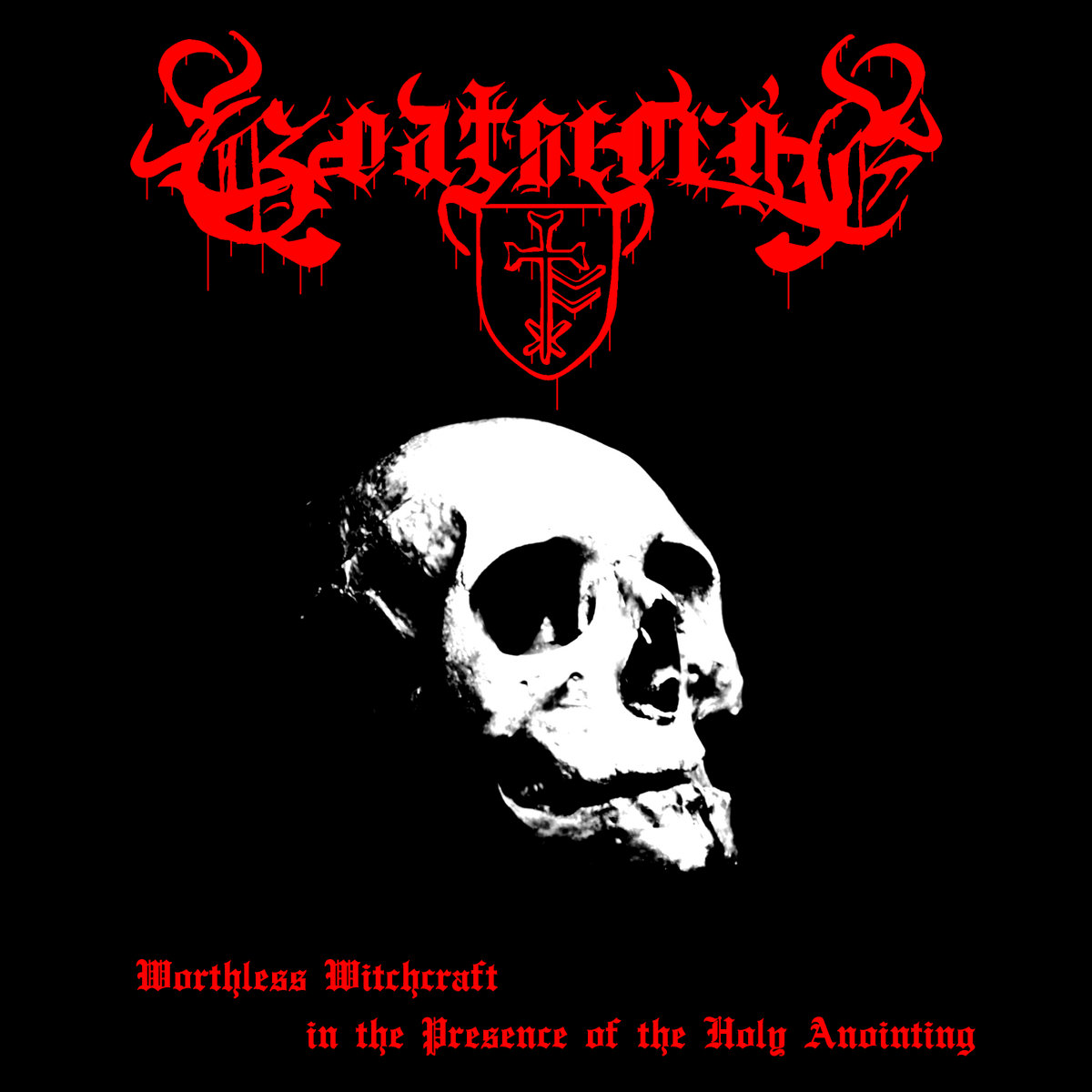 (DEMO III, 2021) Worthless Witchcraft in the Presence of the Holy Anointing