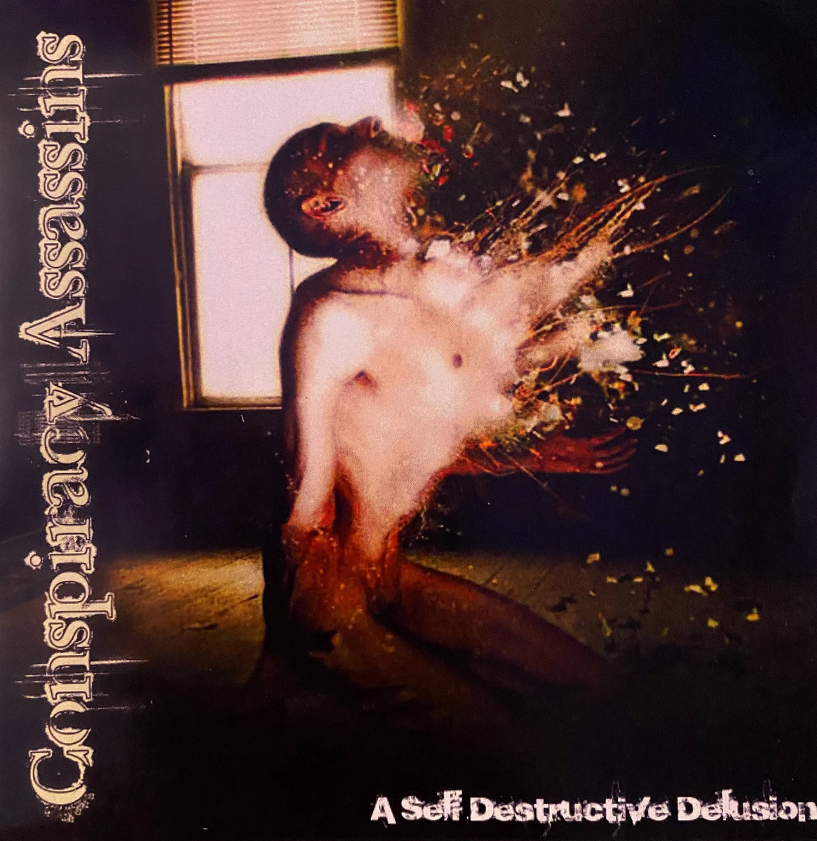 A Self Destructive Delusion