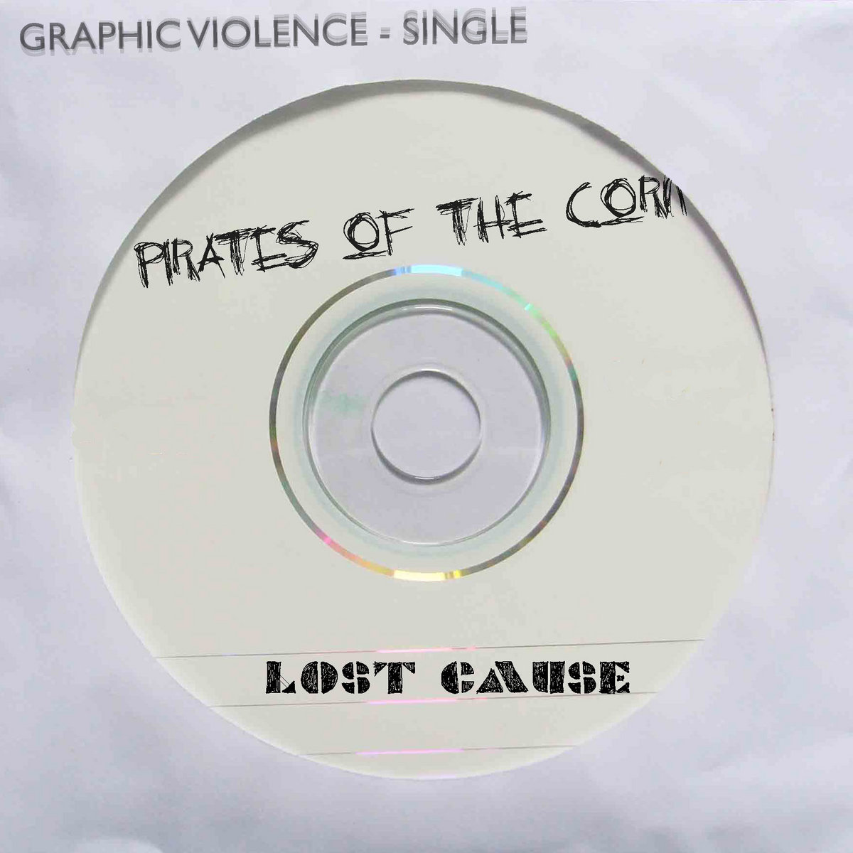 Pirates of the Corn / Lost Cause - Single
