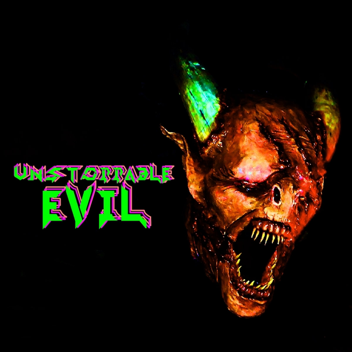 Unstoppable Evil