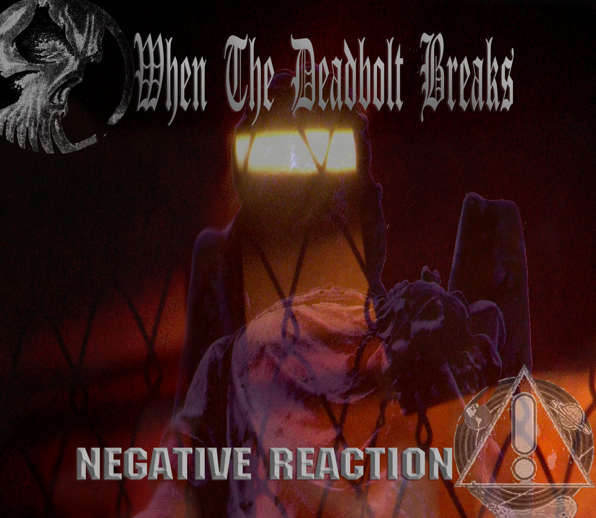 When the Deadbolt Breaks split w/ Negative Reaction (WTDB songs only)