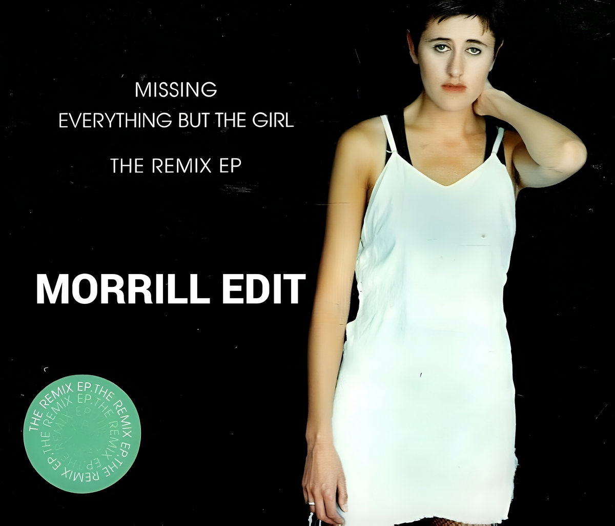 Everything But The Girl - Missing (MORRILL Edit)