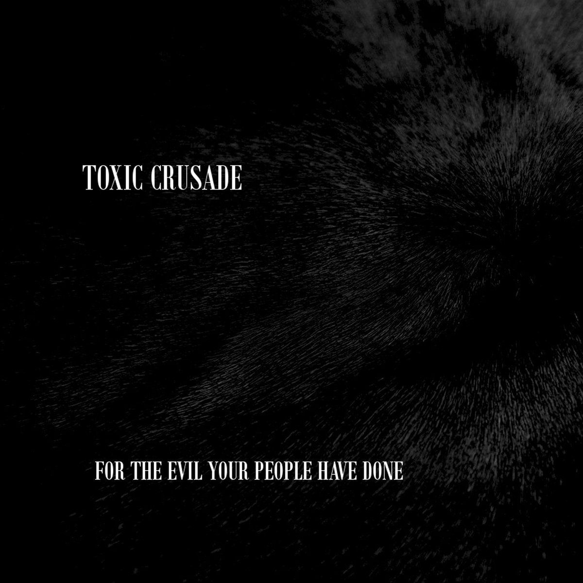 For the Evil Your People Have Done - EP