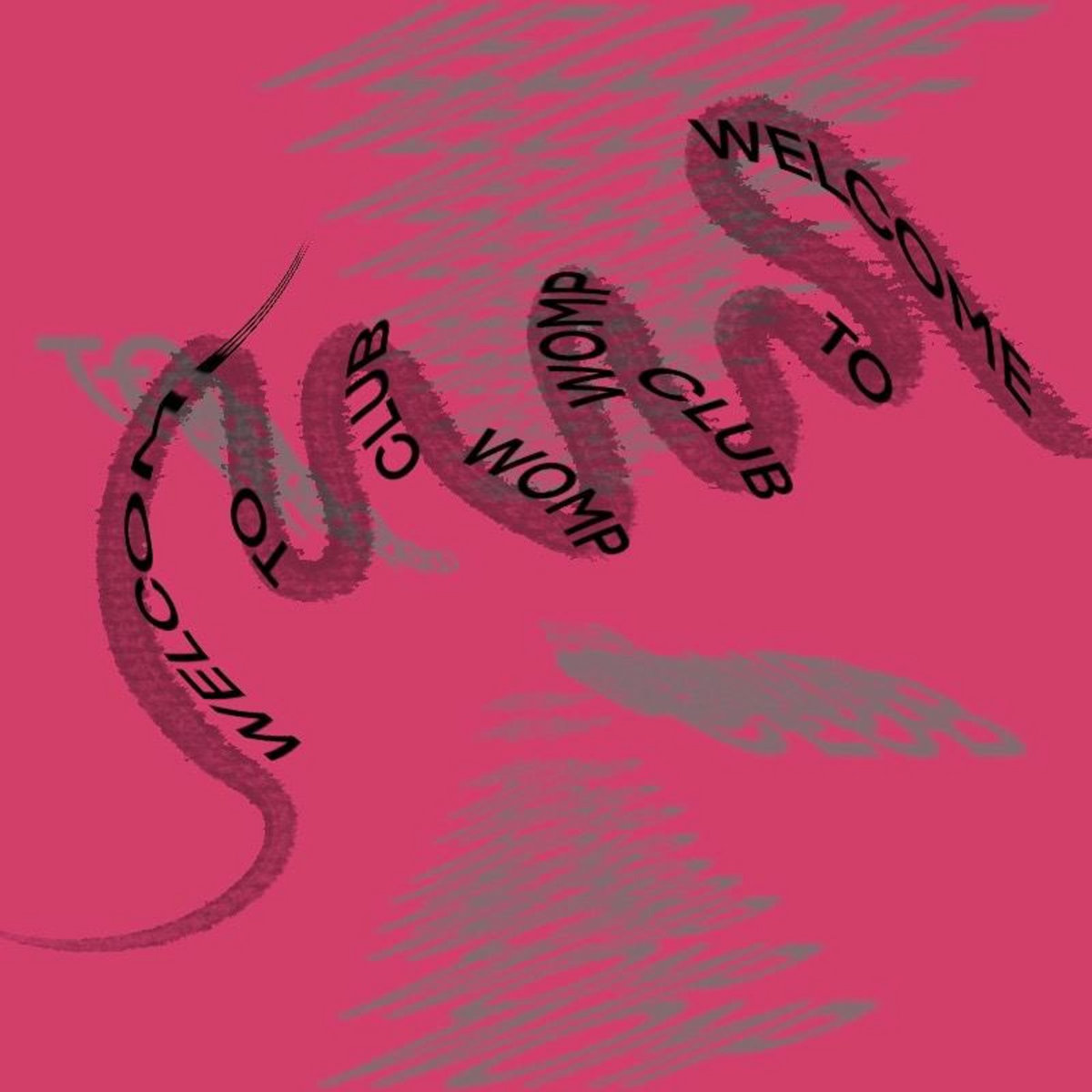 Welcome To Club Womp