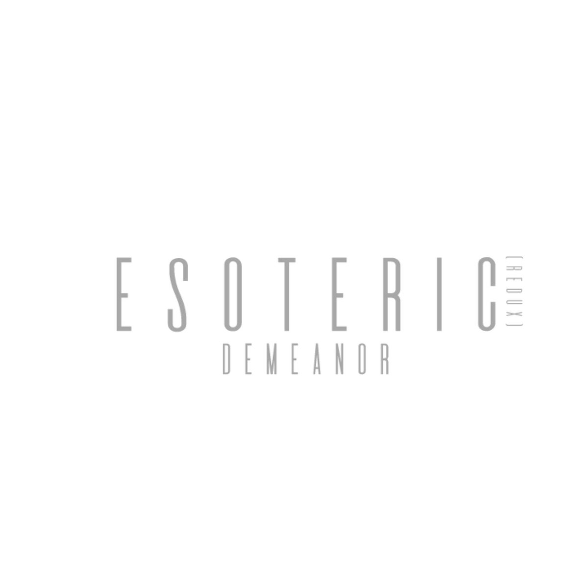 Esoteric (Redux)