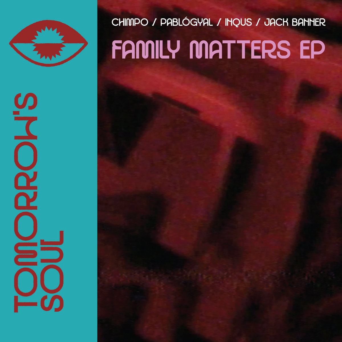 Chimpo, PABLÓGYAL, Inqus, Jack Banner - Family Matters EP