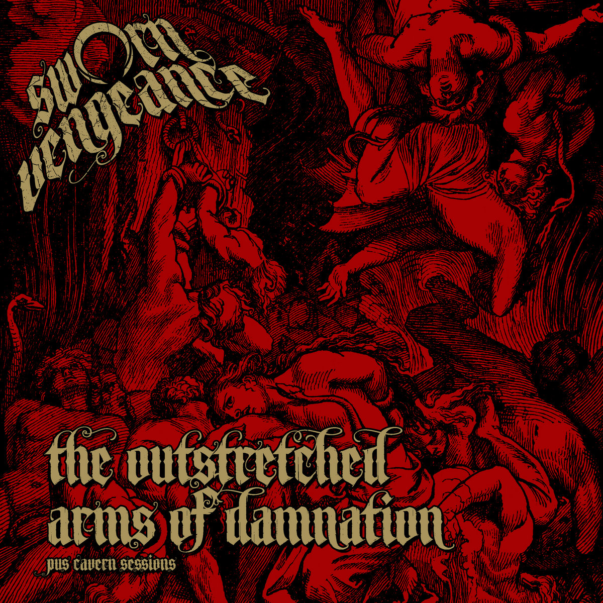 The Outstretched Arms of Damnation (Pus Cavern Sessions)