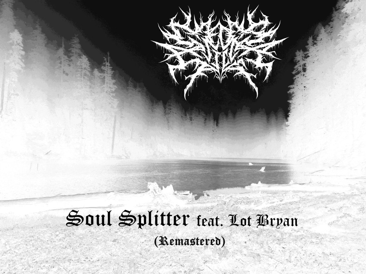 Soul Splitter feat. Lot Bryan