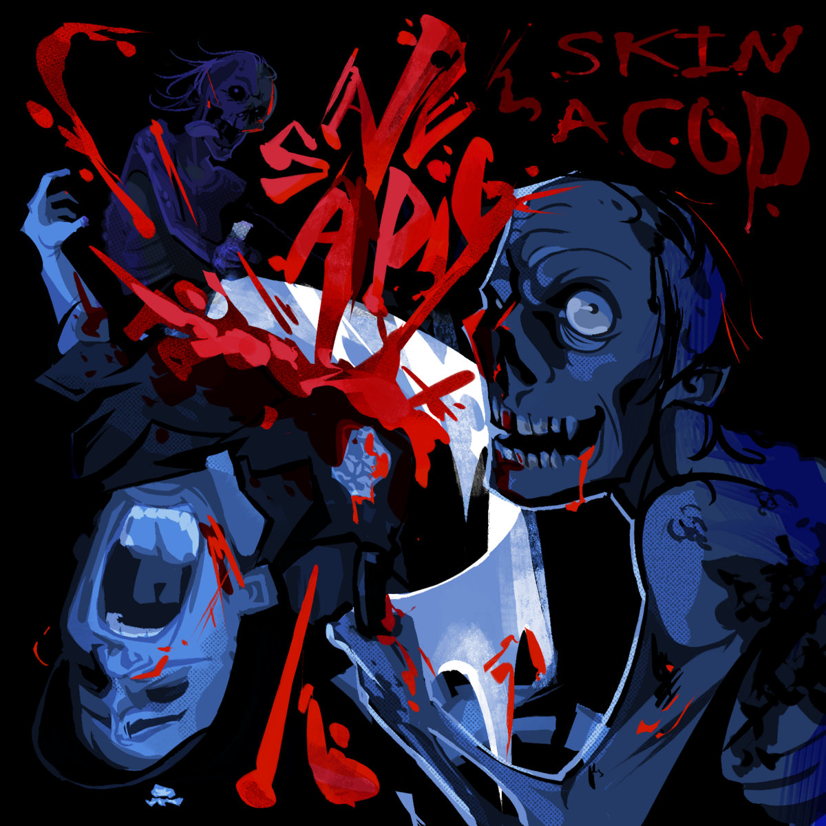 Save a Pig, Skin a Cop