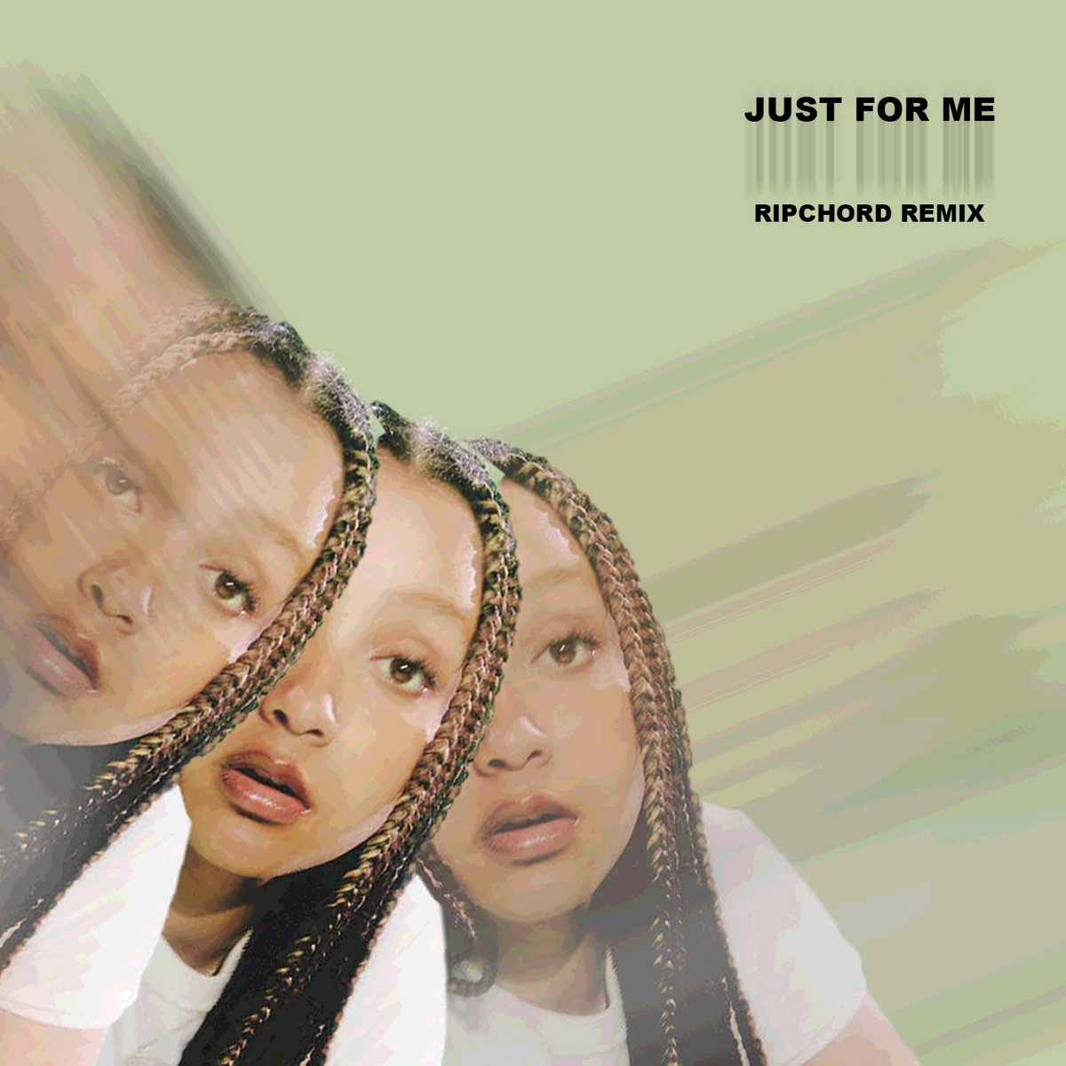 Just For ME (Ripchord Remix)