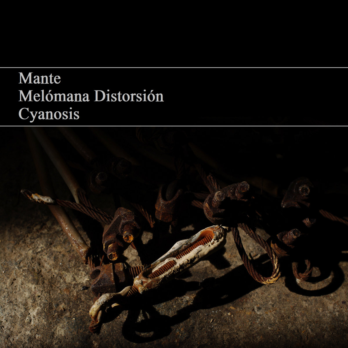 Mante, Melómana Distorsión & Cyanosis Split