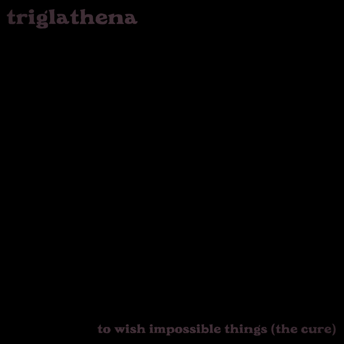 To Wish Impossible Things (The Cure)