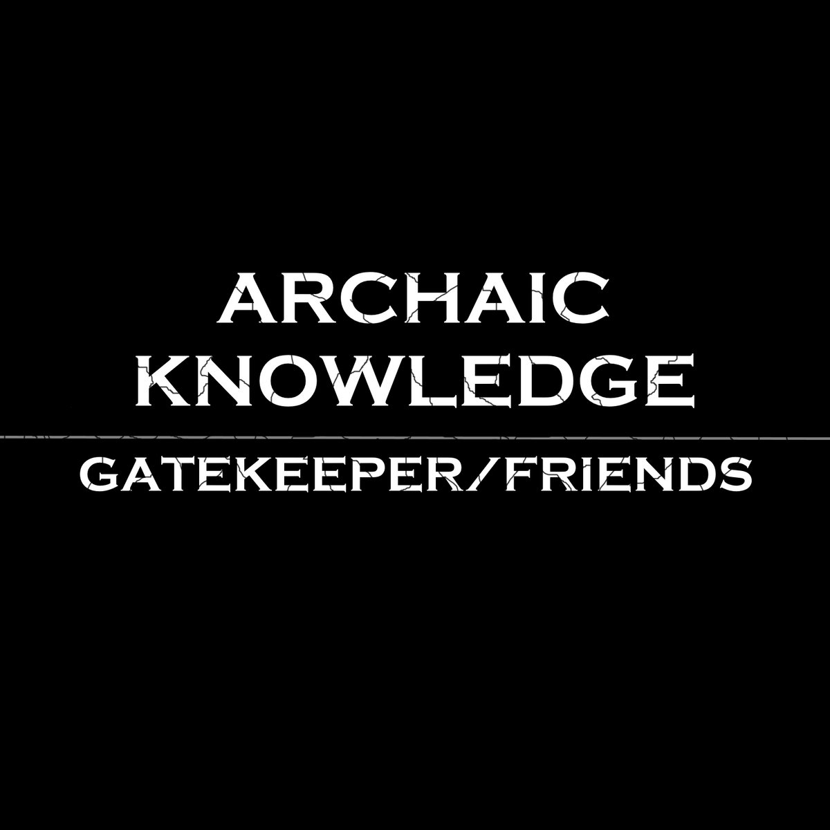 Gatekeeper/Friends (Radio Single)