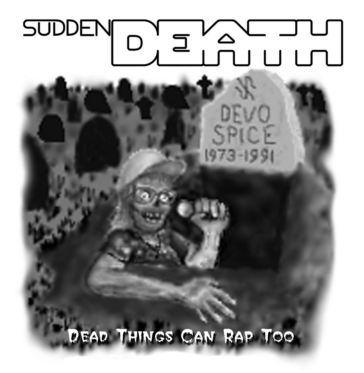 Dead Things Can Rap Too