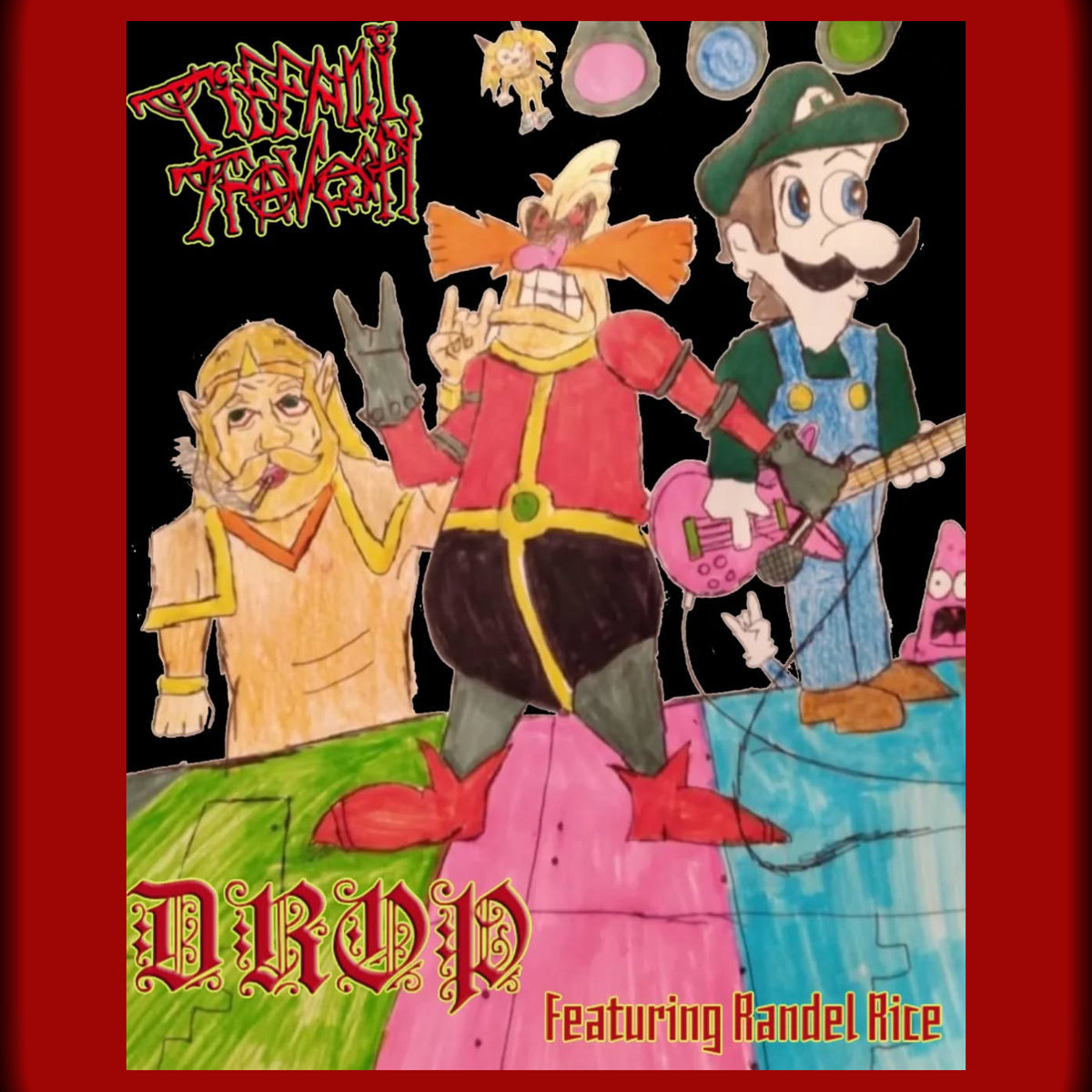 Drop (Featuring Randel Rice)