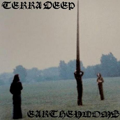 Terra Deep / Earthenwomb