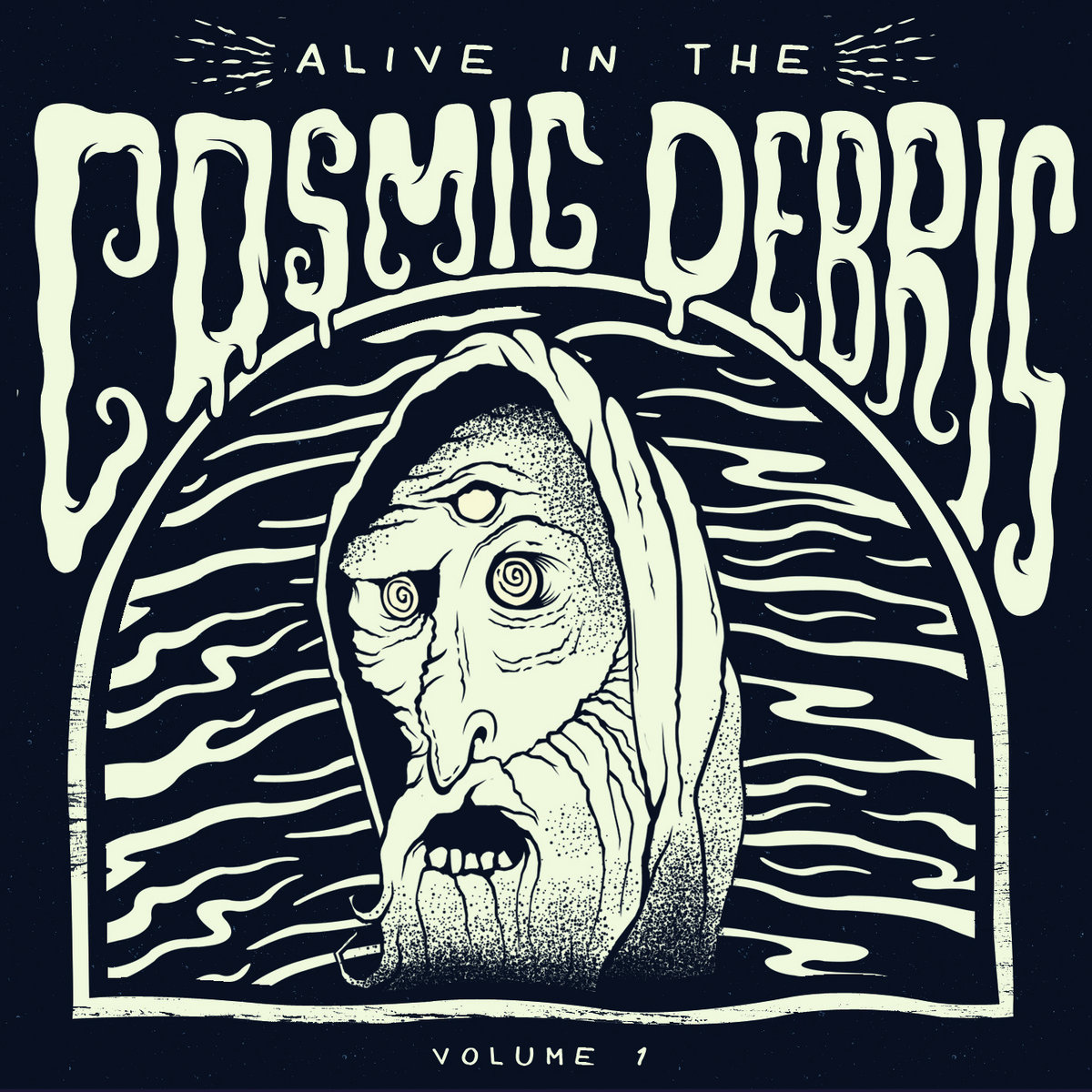 Alive In The Cosmic Debris: Vol 1