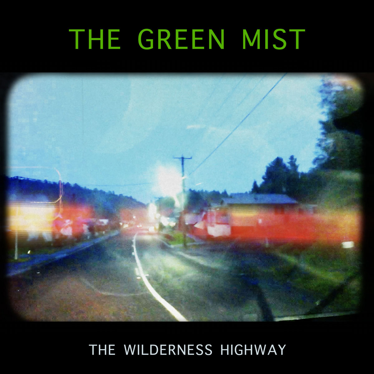 The Wilderness Highway
