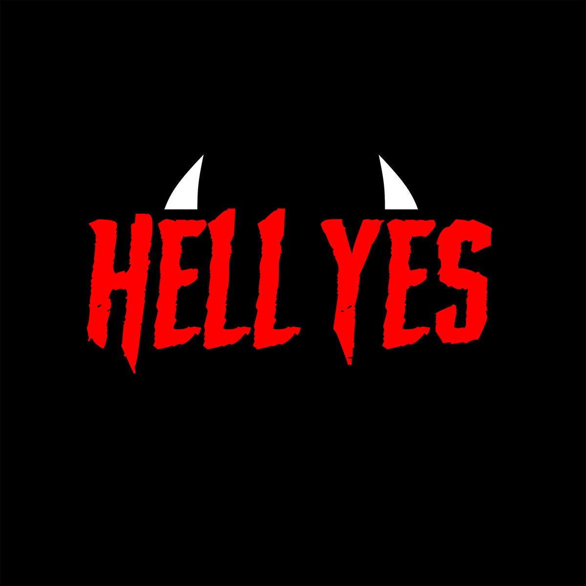 Hell Yes