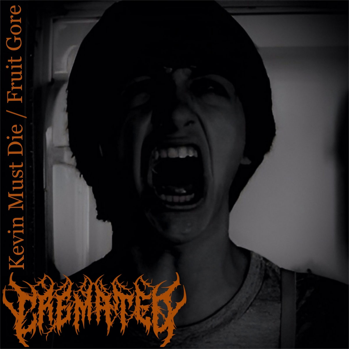 Kevin Must Die / Fruit Gore