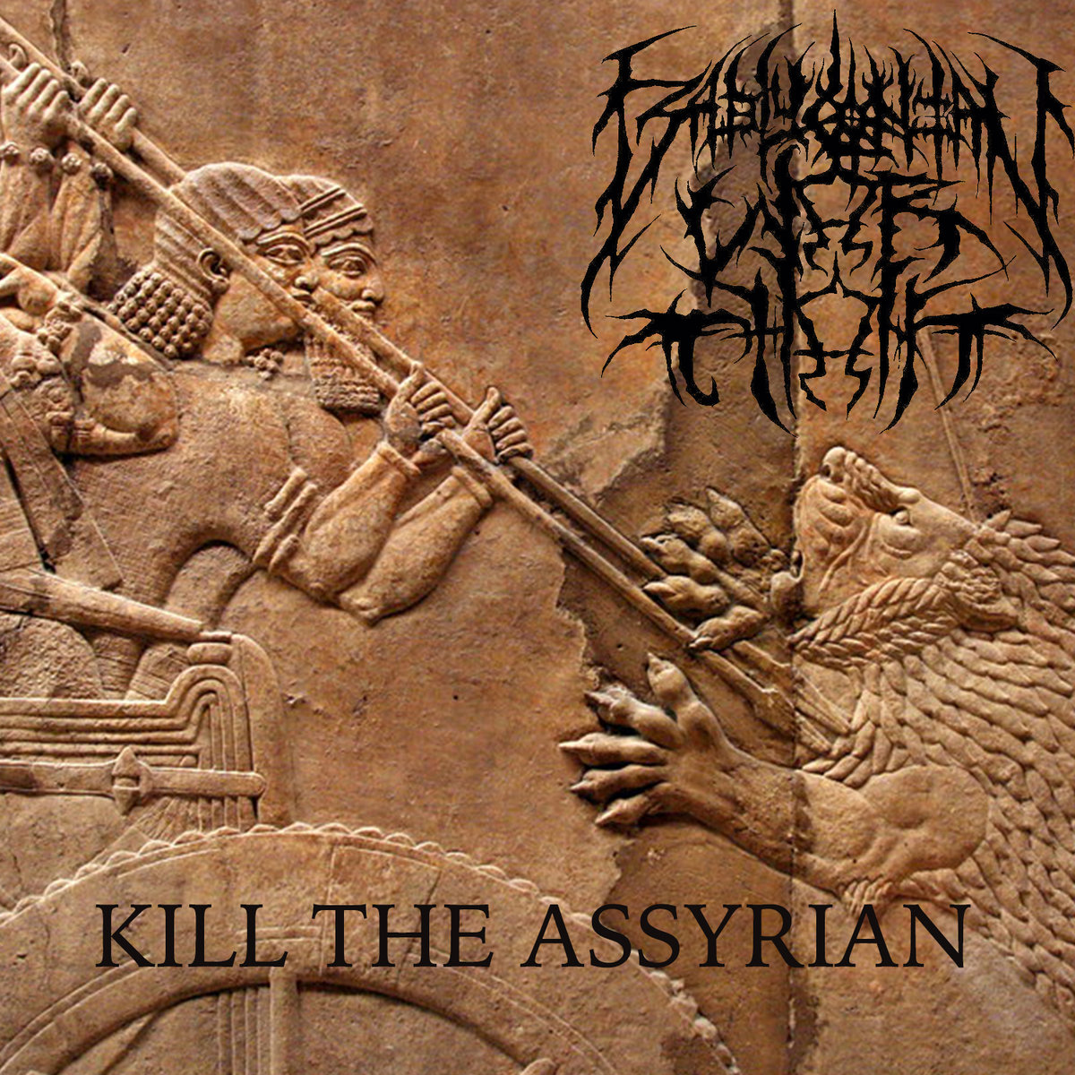 Kill the Assyrian