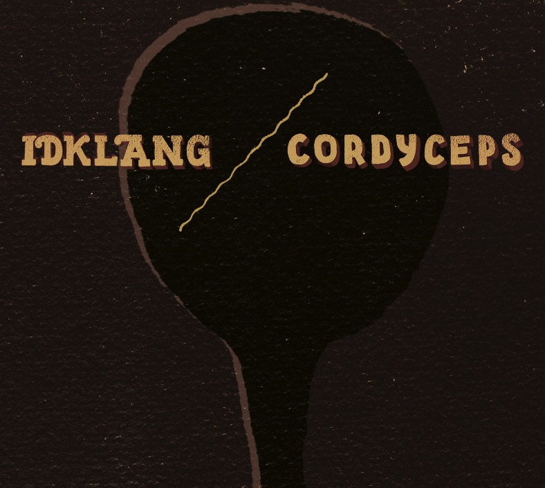 Idklang / Cordyceps (split EP)