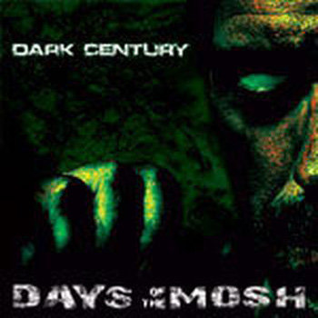 Days Of The Mosh