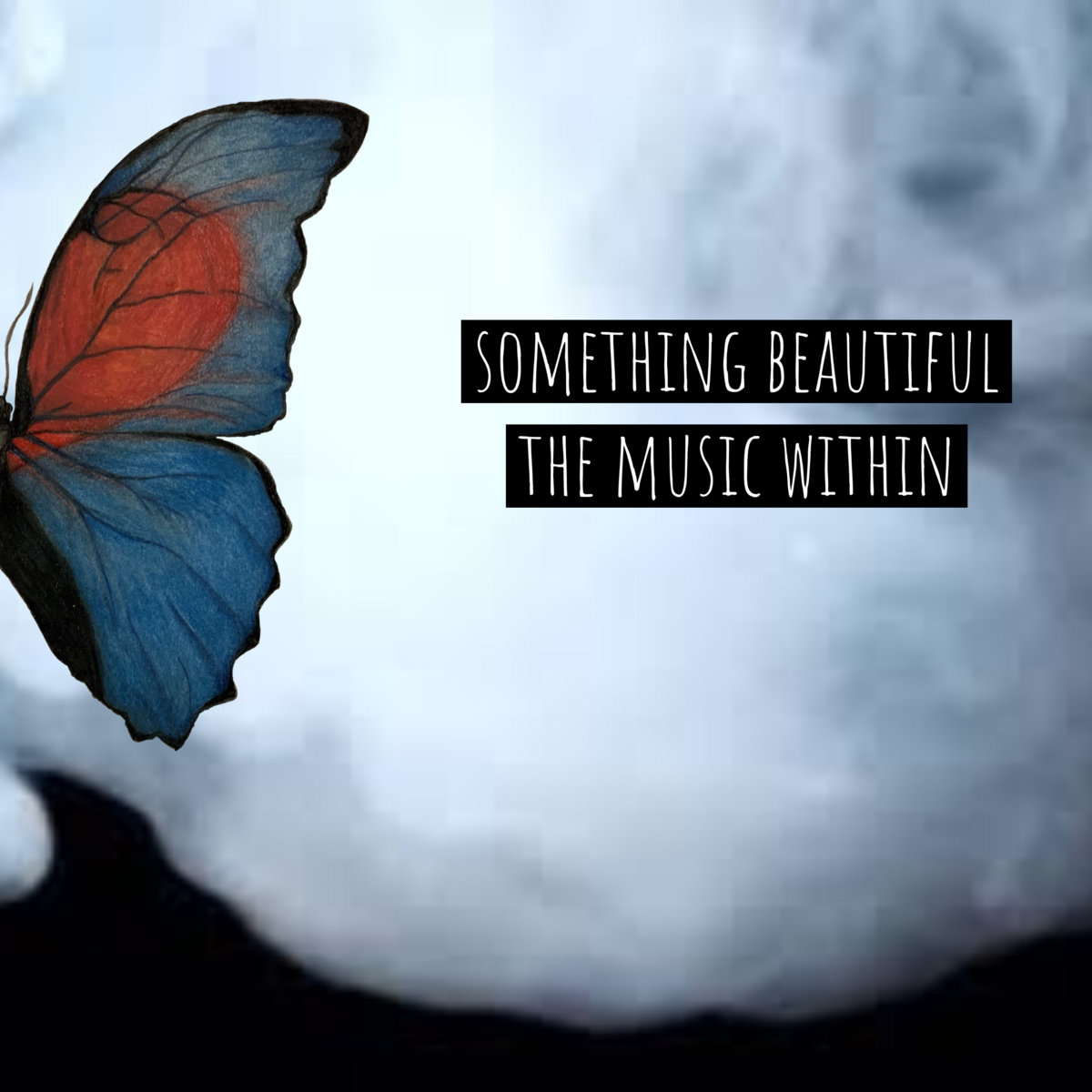 Something Beautiful The Music Within