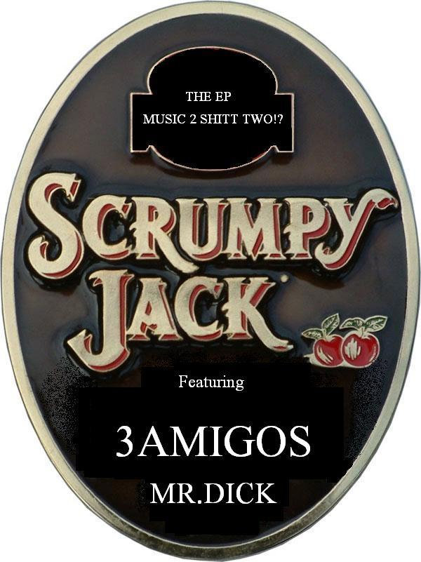 MC Scrumpy Jack - Music 2 Shitt Two!? (EP)