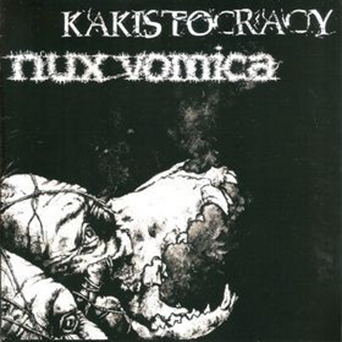 Nux Vomica/Kakistocracy 7" Split