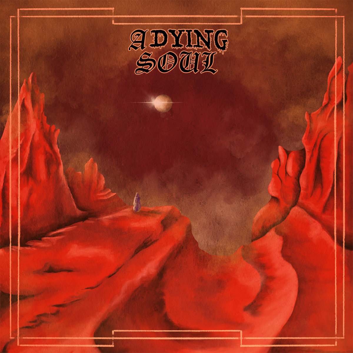A Dying Soul