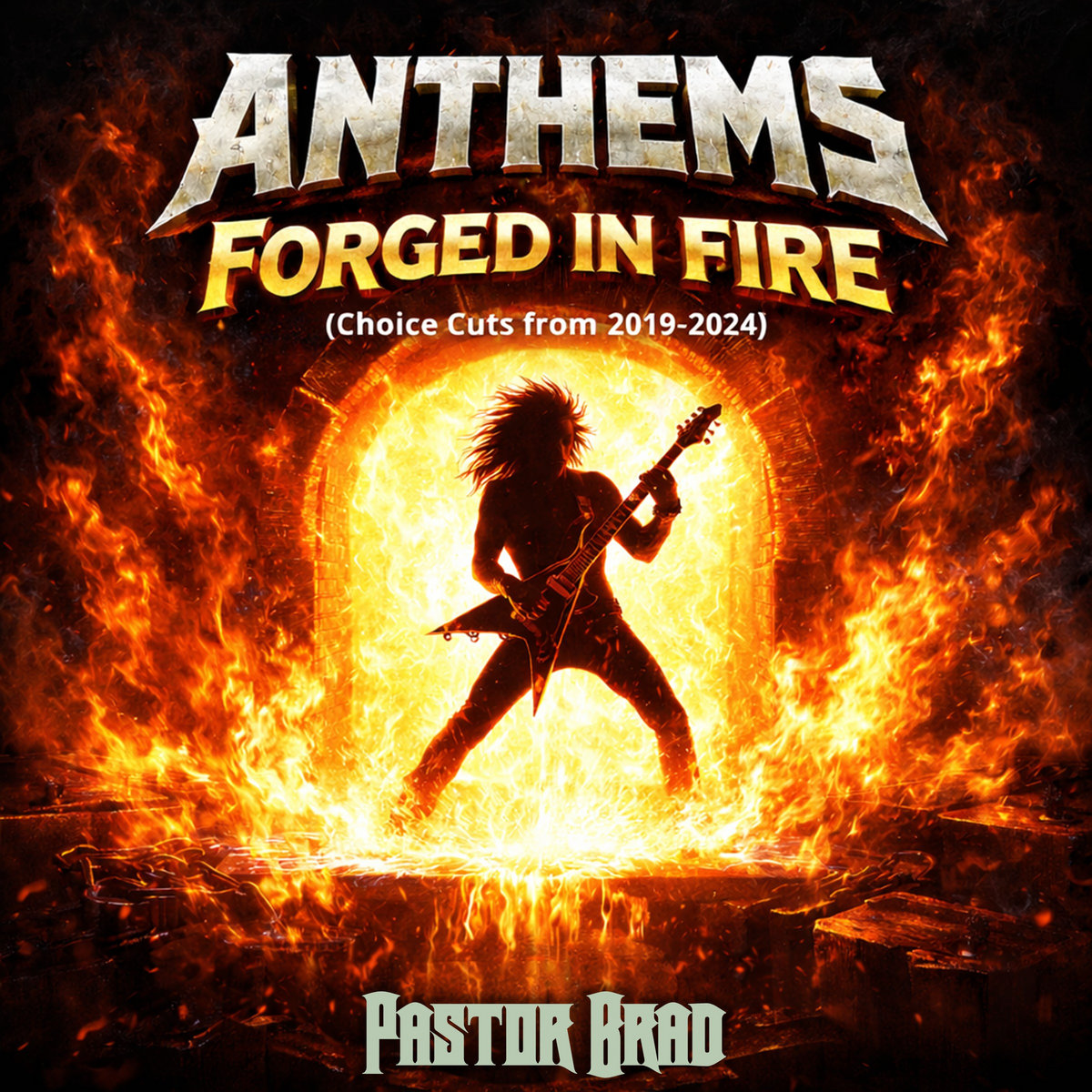 Anthems Forged In Fire