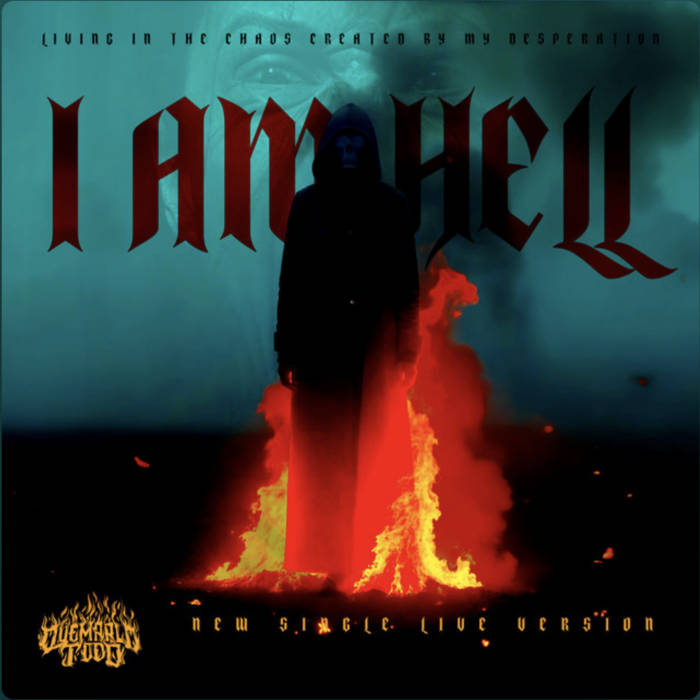 I am Hell (Live Version)
