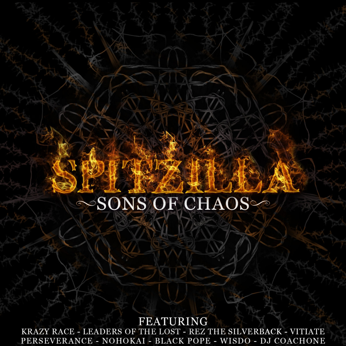 Spitzilla (Ft. Krazy Race, Rez the Silverback (Abandoned Playhouse), Black Pope, Nohokai, Perseverance (Slay the Injured), Leaders of the Lost, Vitiate, WisDo (Oxygen Movement) & DJ Coach One)