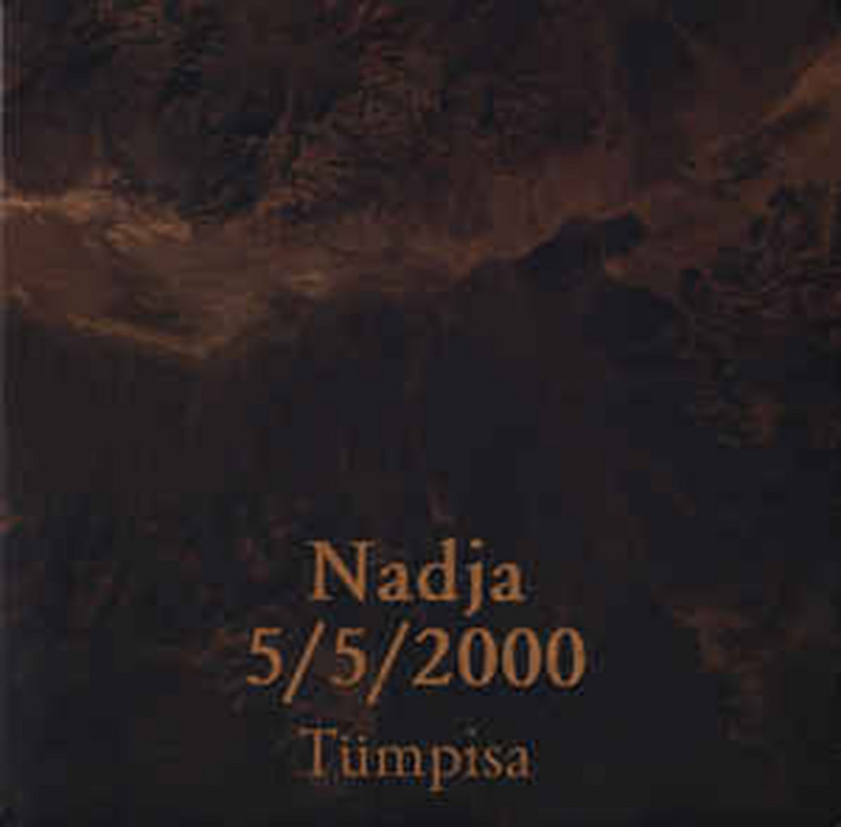 Tumpisa (split w/Nadja)