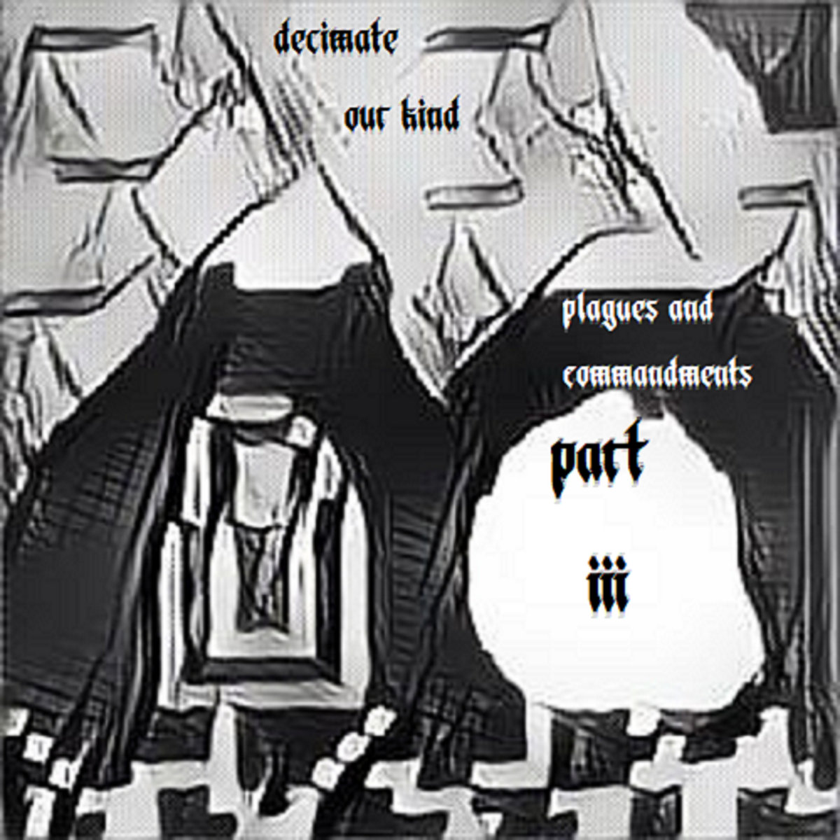 Plagues and Commandments -- Pt. III (Single)